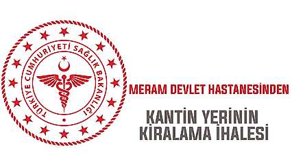 Konya Meram Devlet Hastanesinden kantin yerinin kiralama ihalesi
