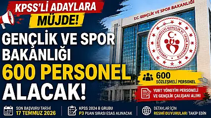 KPSS'li adaylara müjde! GSB 600 sözleşmeli personel alımı papacak