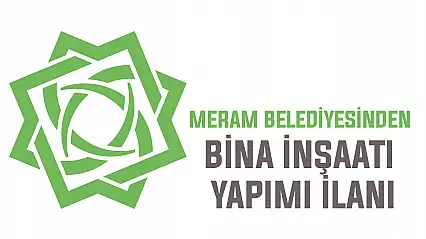 Meram Belediyesinden bina inşaatı yapımı ilanı