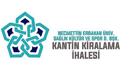 Necmettin Erbakan Üniv. Sağlık Kültür Ve Spor D. Bşk. kantin kiralama ihalesi