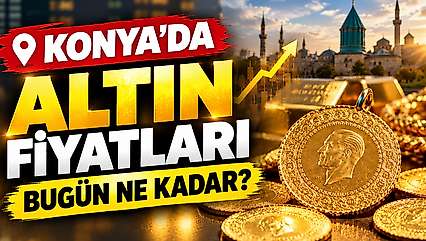 Altın piyasasında neler oluyor? 21 Ekim Çarşamba günü Konya'da altın fiyatları