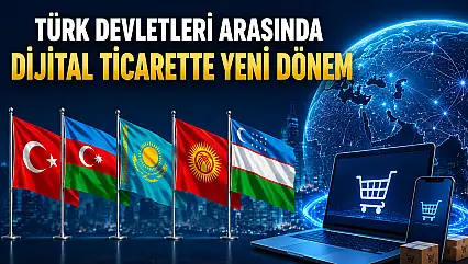Türk Devletleri arasında dijital sınırlar kalkıyor mu?