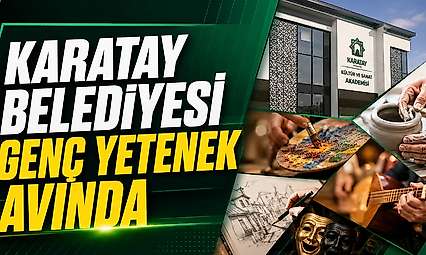 Karatay Belediyesi genç yetenek avında