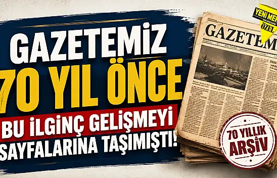 1956 tarihli bu haber dönemine damga vurdu