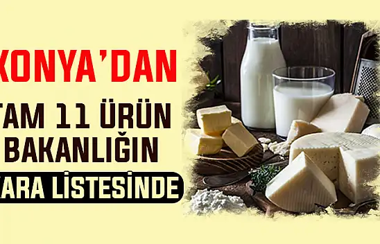 Bakanlık ifşalamayı sürdürüyor! Konya'dan 11 ürün tağşiş gıda listesinde