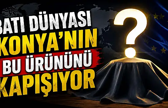 Batı dünyası Konya'nın bu lezzetinden vazgeçemiyor!