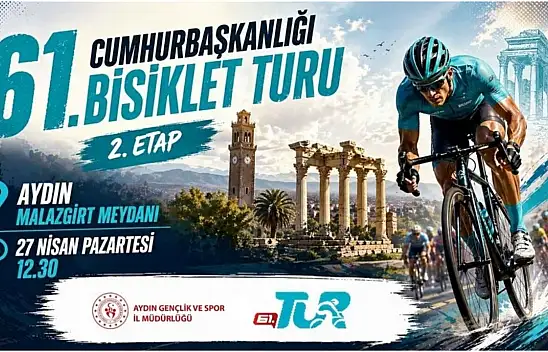 Cumhurbaşkanlığı Turu'nda 2. start Aydın'da