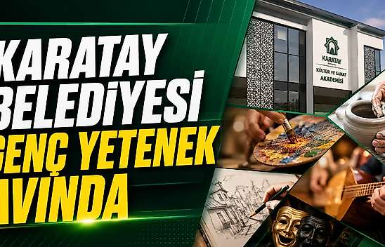 Karatay Belediyesi genç yetenek avında