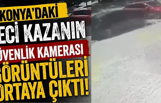 Konya'da anne ve kızın can verdiği feci kaza kamerada
