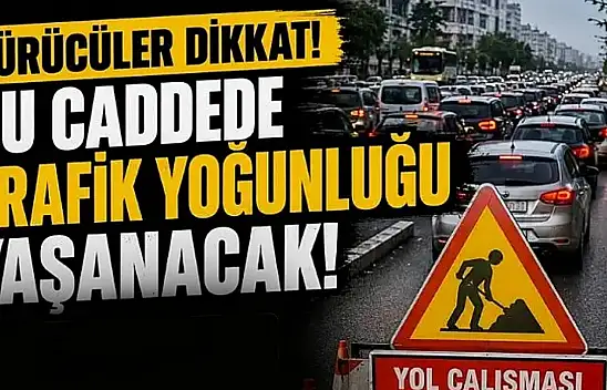 Konya'da bu yolu kullanacaklar dikkat!
