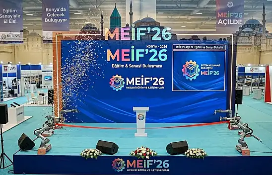 Konya'da eğitim ve sanayi buluştu: MEİF'26 açıldı