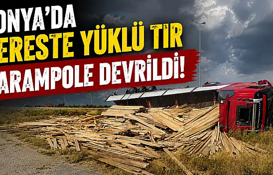 Konya'da kereste yüklü tır şarampole devrildi!