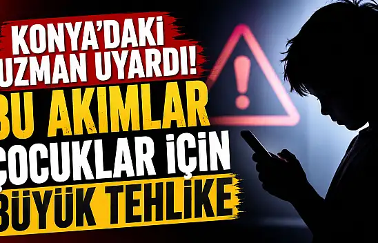 Konya'daki uzmandan ailelere kritik sosyal medya uyarısı!