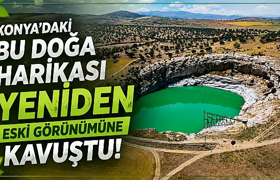Konya'nın gizli cenneti yeniden hayran bıraktı!