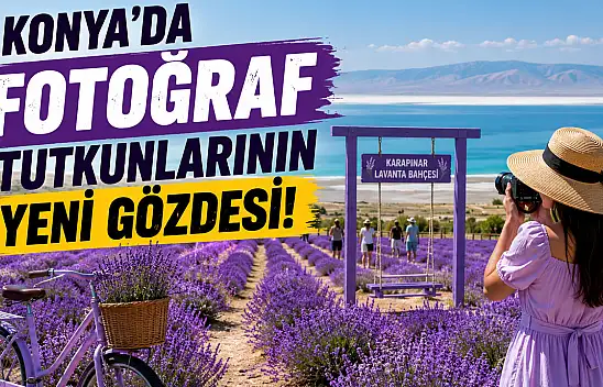 Konya'nın gizli güzelliği ilgi odağı oldu!