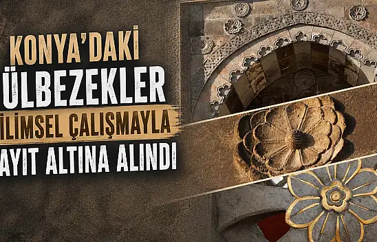 Konya'nın tarihi 'Gülbezek'leri kayıt altına alındı