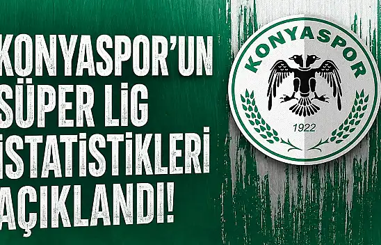 Konyaspor'un istatistikleri açıklandı! Süper Lig'in altmış sekiz yıllık tarihi