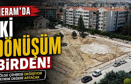 Meram'da iki dönüşüm birden