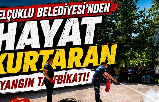 Selçuklu Belediyesi'nden hayat kurtaran yangın tatbikatı
