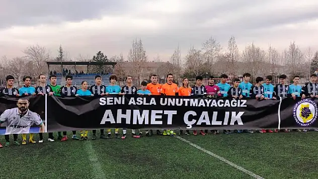 'Seni asla unutmayacağız Ahmet Çalık' 