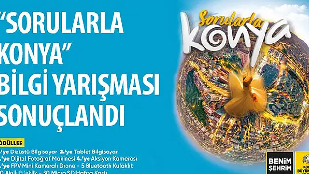 'Sorularla Konya' bilgi yarışması sonuçlandı