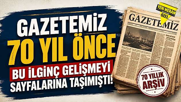 1956 tarihli bu haber dönemine damga vurdu