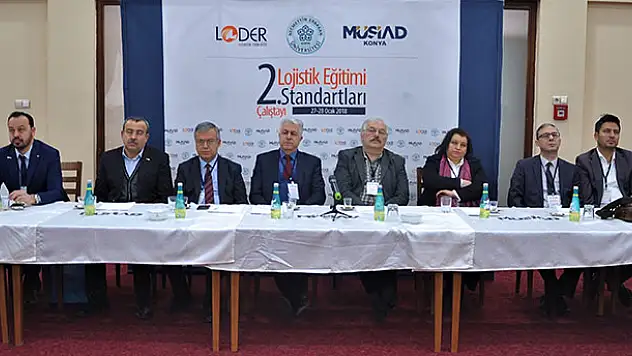 2. Lojistik Eğitimi Standartları Çalıştayı Başladı