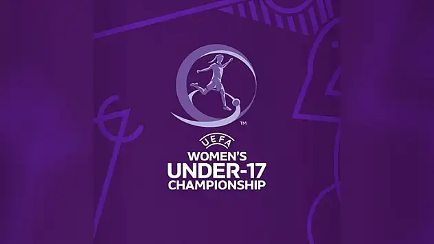 2029 Avrupa Kadınlar U17 Şampiyonası Türkiye'de yapılacak