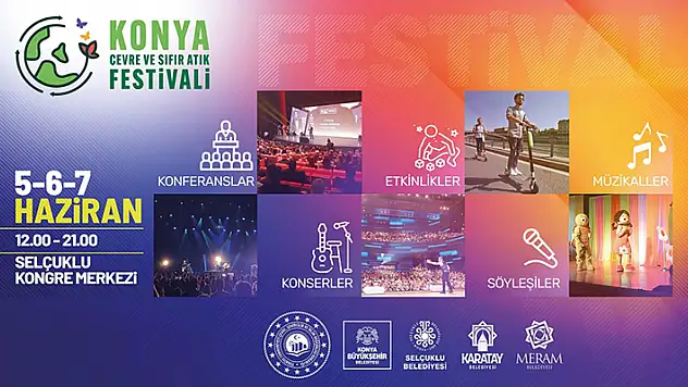 3 gün sürecek Konya Çevre ve Sıfır Atık Festivali 5 Haziran'da başlıyor