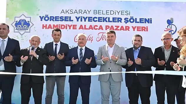 Aksaray'da Yöresel Yiyecekler Şöleni ve Hamidiye Alaca Pazar Yeri açıldı