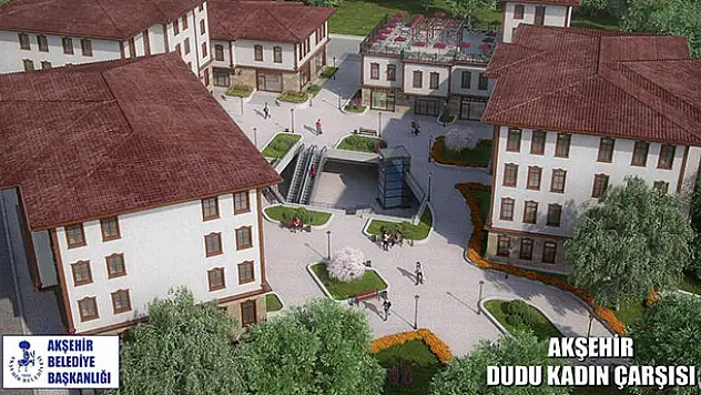 Akşehir Dudu Kadın Çarşısı'nın yapım işi ihalesi tamamlandı