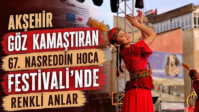 Konya'da göz kamaştıran festivalden renkli anlar