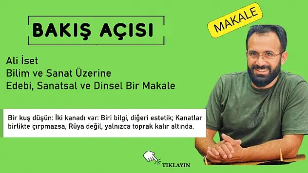 Ali İset: Bilim ve Sanat Üzerine Edebi, Sanatsal ve Dinsel Bir Makale