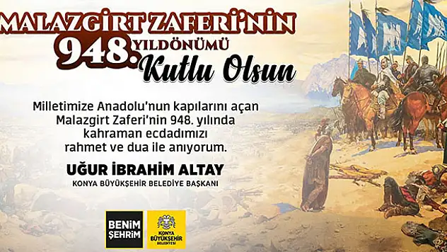 Altay: Malazgirt yolumuzu aydınlatmaya devam ediyor