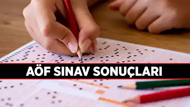AÖF sınav sonuçları açıklandı!