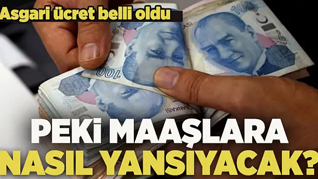 Asgari ücretteki artış maaşlara nasıl yansıyacak?