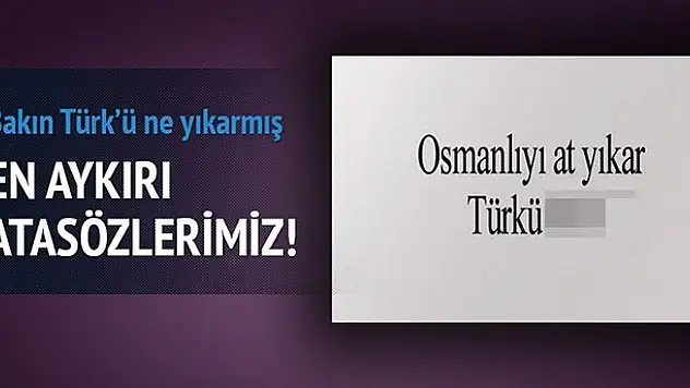 Aykırı Atasözleri