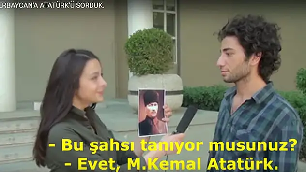 Azerbaycan Halkı Atatürk'ü Tanıyor mu?