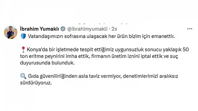 Bakan Yumaklı'dan, Konya'daki işletmede belirlenen uygunsuzluklara yönelik paylaşımı