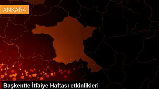 Başkentte İtfaiye Haftası etkinlikleri