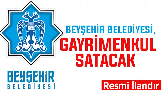 Beyşehir Belediyesi, mezbahane ve arsasını satacak