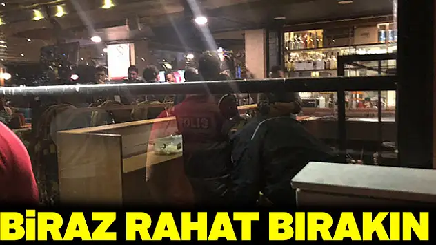 Biraz rahat bırakın