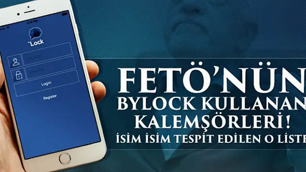 ByLock kullanan kalemşörler! Neredeyse hepsi firari