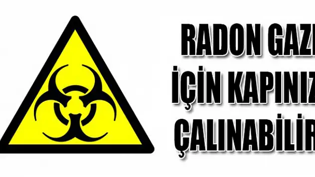 Çankırı'da 530 evde radon gazı ölçümü yapıalcak