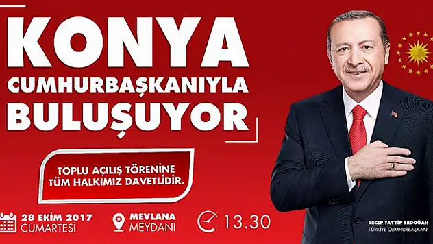 Cumhurbaşkanı Recep Tayyip Erdoğan Konya'ya geliyor