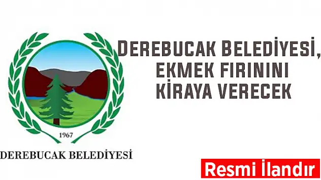 Derebucak Belediyesi, ekmek fırınını kiraya verecek