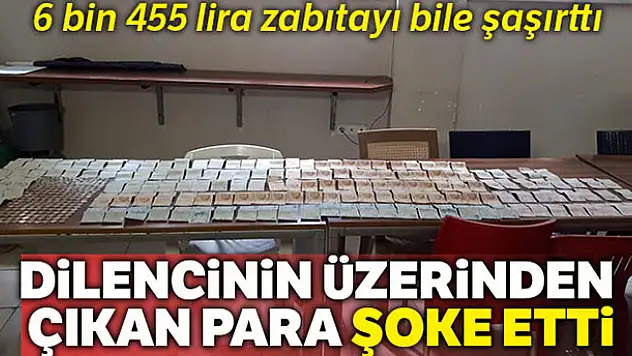Dilencinin üzerinden çıkan para dudak uçuklattı