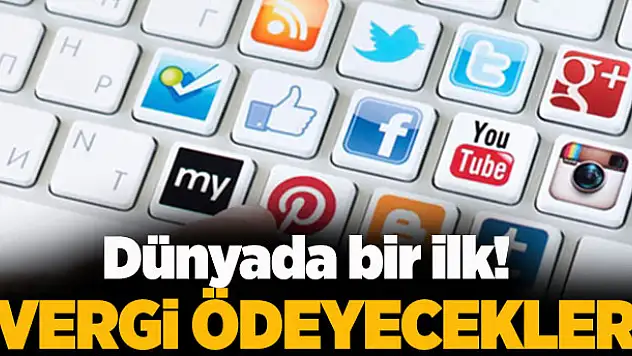Dünyada bir ilk! Sosyal medya kullananlar vergi ödeyecek