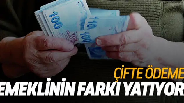 Emeklinin farkı yatıyor