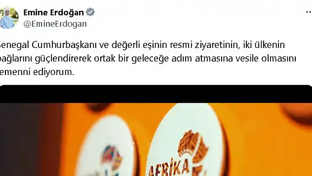 Emine Erdoğan'dan Senegal Cumhurbaşkanı Fay ve eşinin ziyaretine ilişkin paylaşım